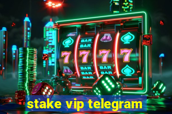 stake vip telegram